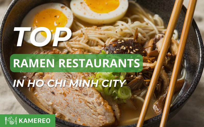 Top 21 delicious ramen restaurants in Ho Chi Minh City