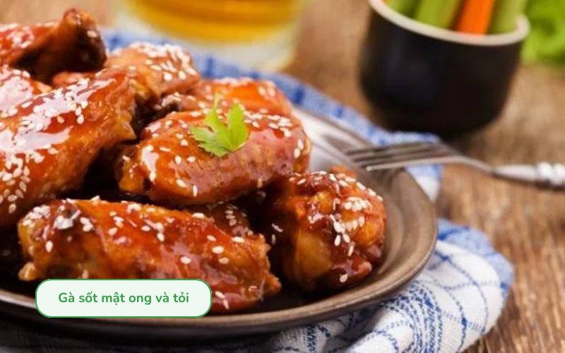 Gà sốt mật ong và tỏi ngọt thơm, hấp dẫn, giàu dinh dưỡng cho bé