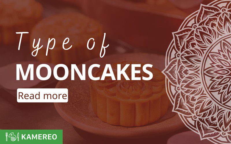 Various Types of Mooncakes - Tips for Buying Mooncakes