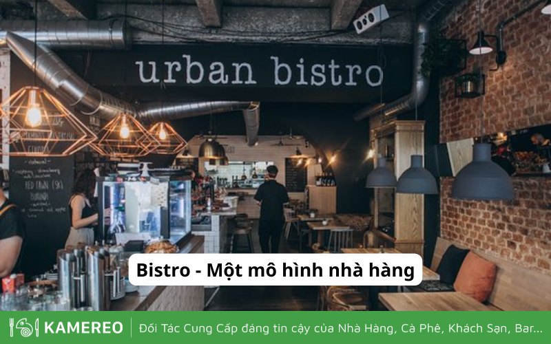 Vậy Bistro là gì ám chỉ một mô hình kinh doanh nhà hàng
