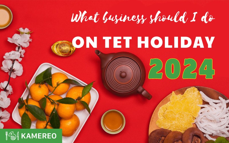How to build an effective Tet business strategy in 2024