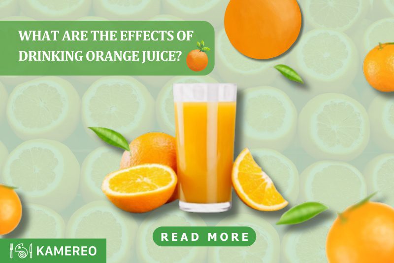 What are the effects of drinking orange juice?