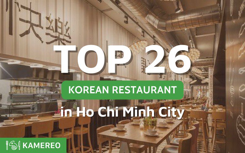 Top Delicious Korean Restaurants to Try in Saigon