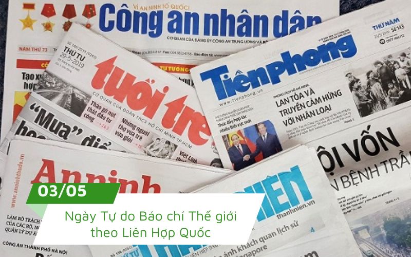 Ngày Tự do Báo chí Thế giới theo Liên Hợp Quốc được LHQ thành lập vào ngày 03 tháng 5