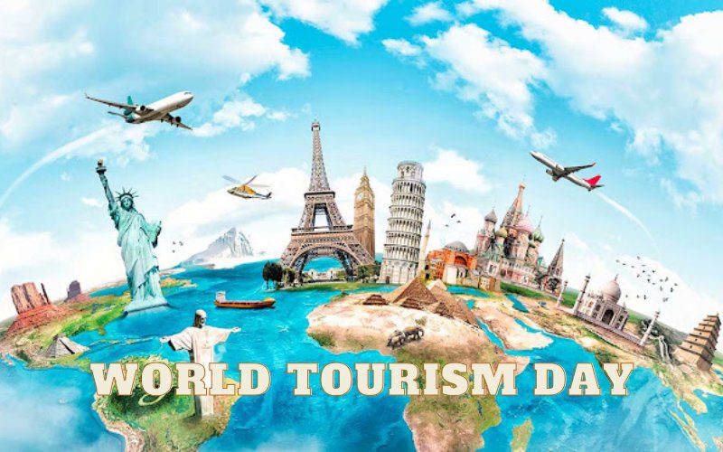 Ngày Du lịch Thế giới giúp thúc đẩy ngành du lịch toàn cầu