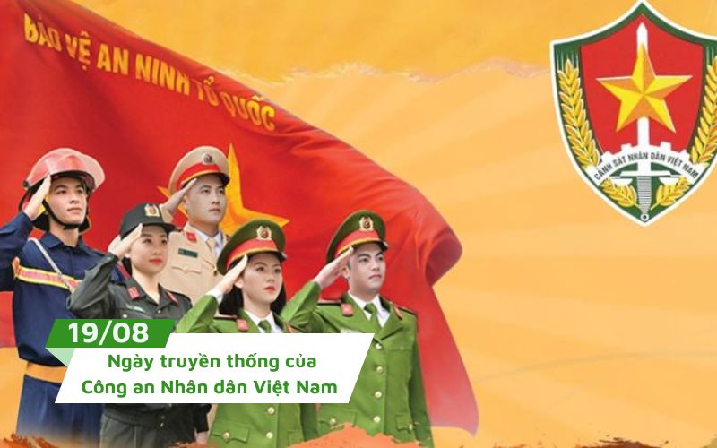 Ngày 19 cũng là ngày truyền thống của Công an Nhân dân Việt Nam