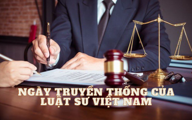 Ngày Truyền thống Luật sư Việt Nam diễn ra vào ngày 10 tháng 10 hàng năm