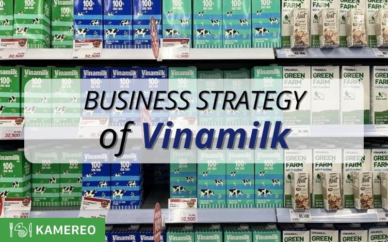 Vinamilk's Business Strategy