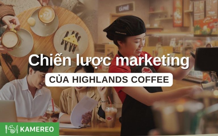 Phân tích chiến lược marketing của Highlands Coffee