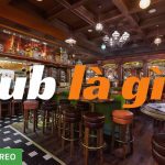 Quán pub là gì? Phân biệt bar và pub