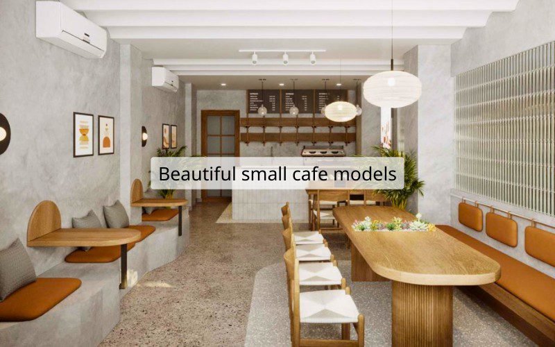 Top 9 beautiful and highly profitable small cafe models in 2024