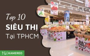 Top 10 chuỗi siêu thị lớn nhất ở TPHCM