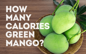 How Many Calories Are in Green Mango?