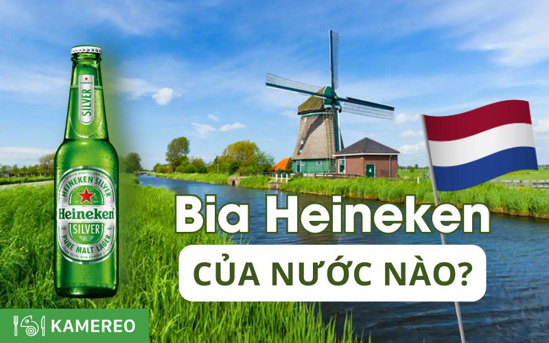 Bia Heineken của nước nào? Có mặt ở bao nhiêu quốc gia?