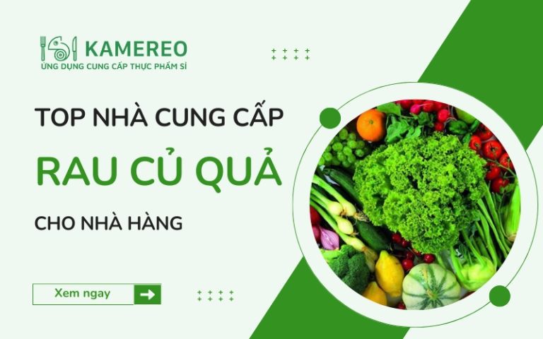 Nhà cung cấp rau củ quả cho nhà hàng tại TPHCM