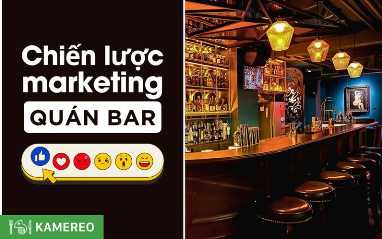 7 Bước marketing quán bar hiệu quả, giúp thu hút khách hàng