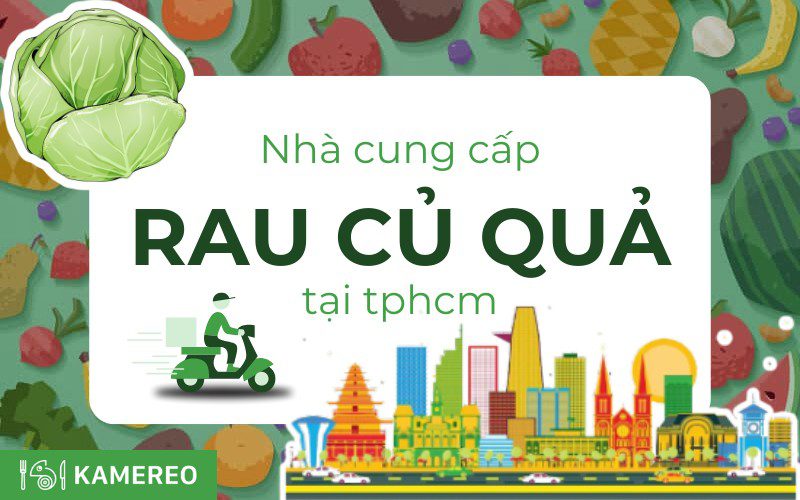 Nhà cung cấp rau củ quả tại TPHCM