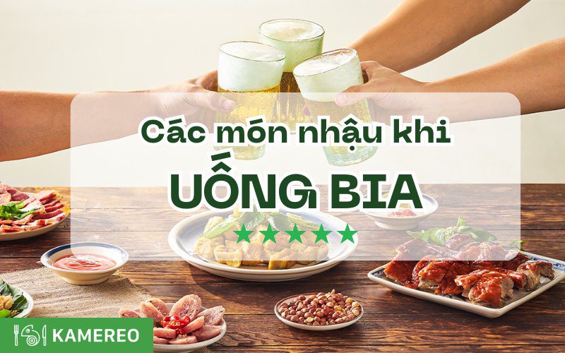 100+ món nhậu đơn giản, dễ làm, ngon hết sẩy