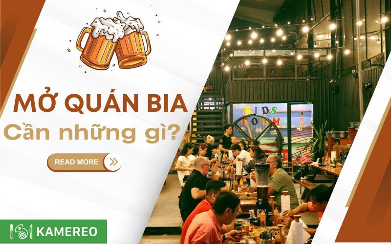 Mở quán bia cần những gì? Tất tần tật những điều cần chuẩn bị