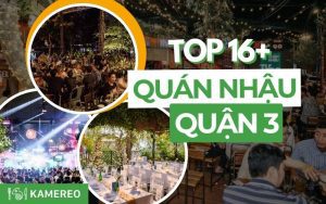 16 quán nhậu Quận 3 ngon, rẻ và hút khách nhất