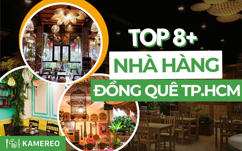 Nhà Hàng Đồng Quê Nổi Tiếng Tại TP.HCM