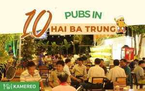 10+ Pubs in Hai Ba Trung District with Great Beer and Delicious Food