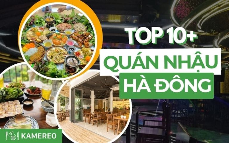 10+ quán nhậu quận Hà Đông nổi tiếng, không thể bỏ qua