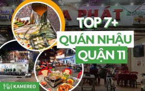 Quán Nhậu Quận 11 Giá Bình Dân, Chất Lượng Khỏi Bàn