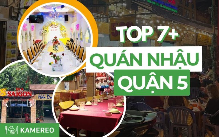 Khám phá 7+ quán nhậu Quận 5 ngon - bổ - rẻ