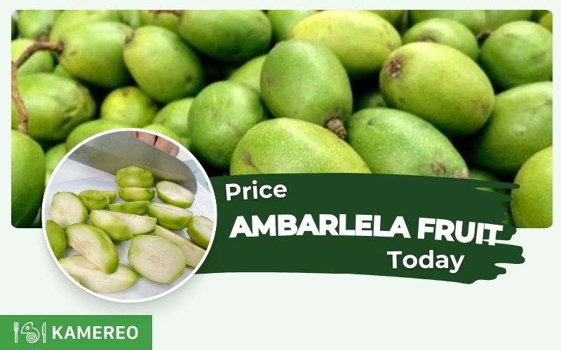 Ambarella fruit price today - Updated in the last 24 hours