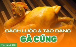 Cách luộc gà cúng