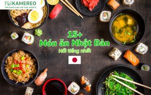 15+ món ăn Nhật Bản​ nổi tiếng đại diện cho ẩm thực xứ sở hoa Anh Đào