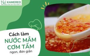 Cách làm nước mắm cơm tấm sườn sệt, đậm đà, ngon khó cưỡng