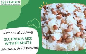 3 Ways to Cook Delicious, Sticky, and Fatty Peanut Sticky Rice Easily at Home