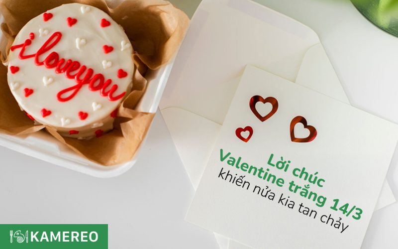 50+ lời chúc Valentine trắng 14/3 ngọt ngào và lãng mạn nhất!