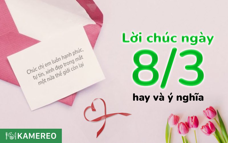 Lời chúc ngày Quốc tế Phụ nữ 8/3 hay, độc đáo và ý nghĩa tặng phái nữ