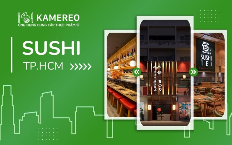 Đánh giá chi tiết quán Sushi nổi tiếng tại TPHCM
