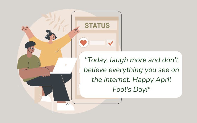 Meaningful social media statuses for April Fools' Day