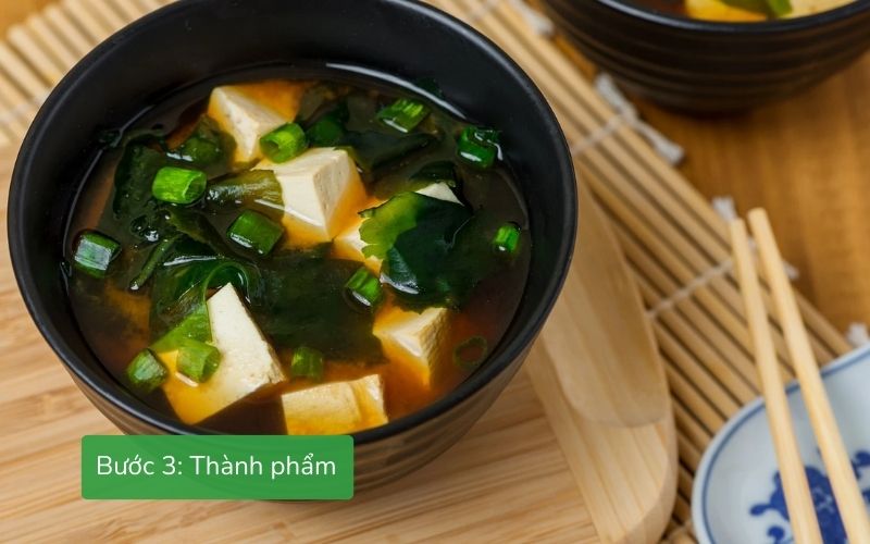 Thành phẩm canh miso thơm ngon, bổ dưỡng, chuẩn vị Nhật Bản