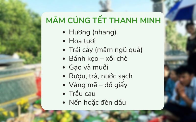Mâm cúng Tết Thanh Minh bao gồm những lễ vật gì?