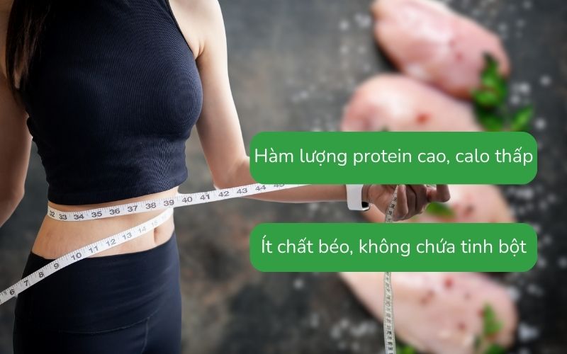 Ức gà là thực phẩm giàu protein, hỗ trợ kiểm soát cân nặng hiệu quả