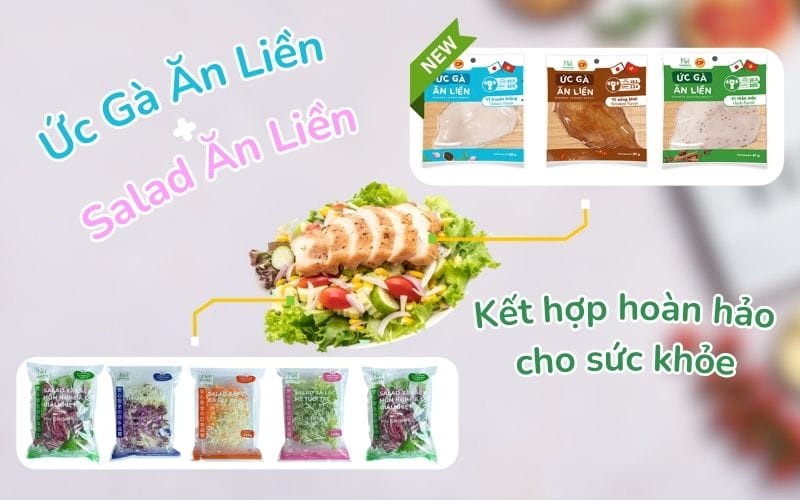 Ức gà ăn liền và salad Kamereo: Sản phẩm chế biến sẵn tiện lợi, giàu đạm và chất xơ