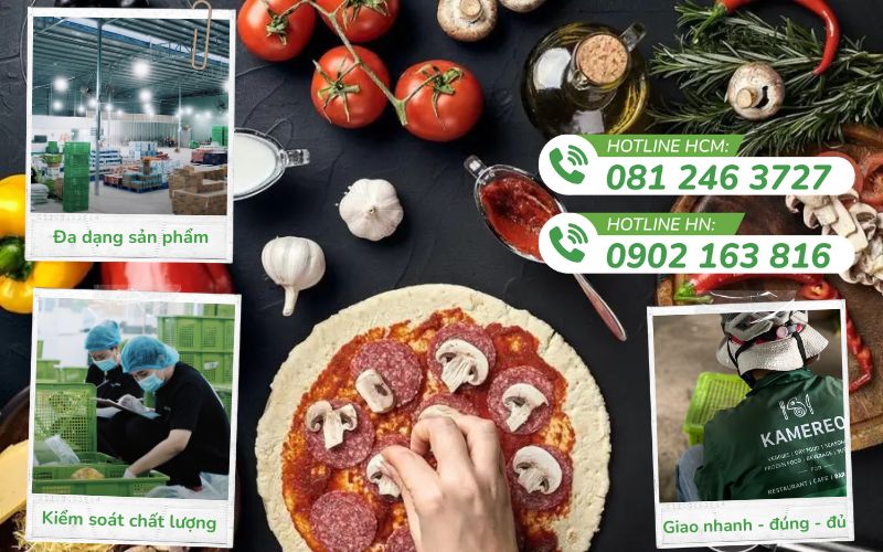 Kamereo tự hào là mang đến giải pháp cung ứng nguyên liệu làm bánh pizza toàn diện