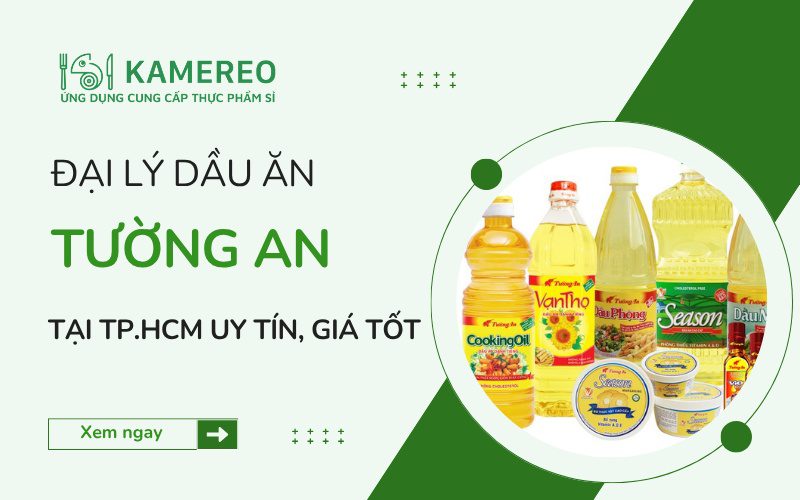 TOP đại lý dầu ăn Tường An tại TPHCM uy tín