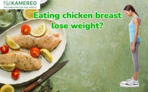 Does Eating Chicken Breast Help You Lose Weight? Nutritional Value and Effects of Chicken Breast