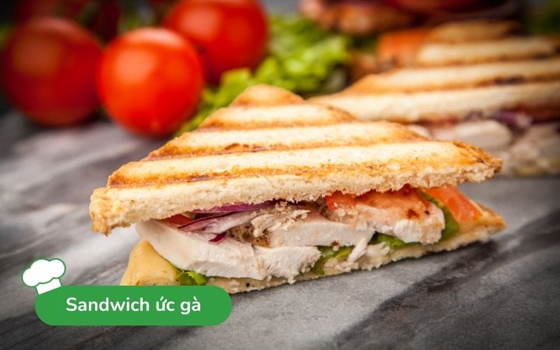 Sandwich ức gà ớt chuông là bữa sáng đầy đủ dưỡng chất, tiện lợi
