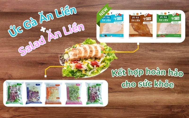 Ức gà ăn liền và salad Kamereo tươi ngon tiện lợi, bổ sung dinh dưỡng nhanh chóng