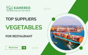 Vegetable and Fruit Suppliers for Restaurants in Ho Chi Minh City