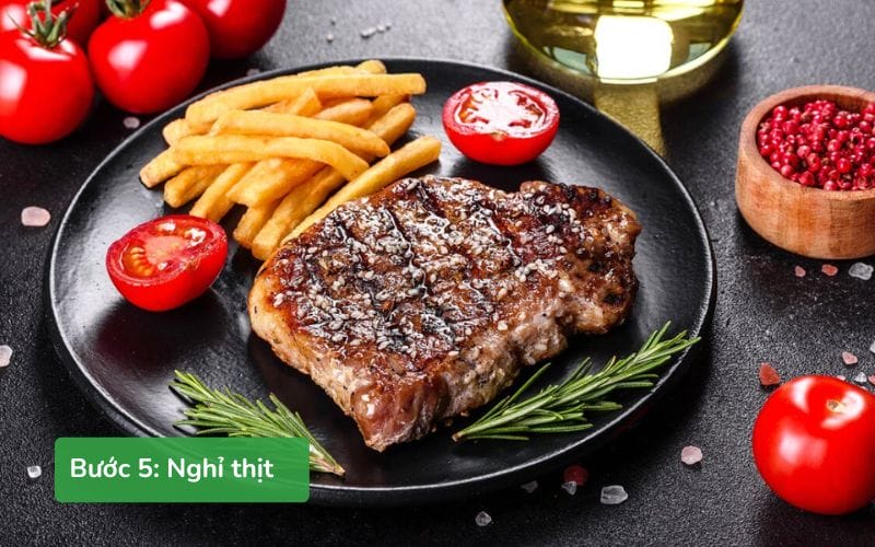 Để thịt nghỉ 5-10 phút giúp thịt mềm mọng