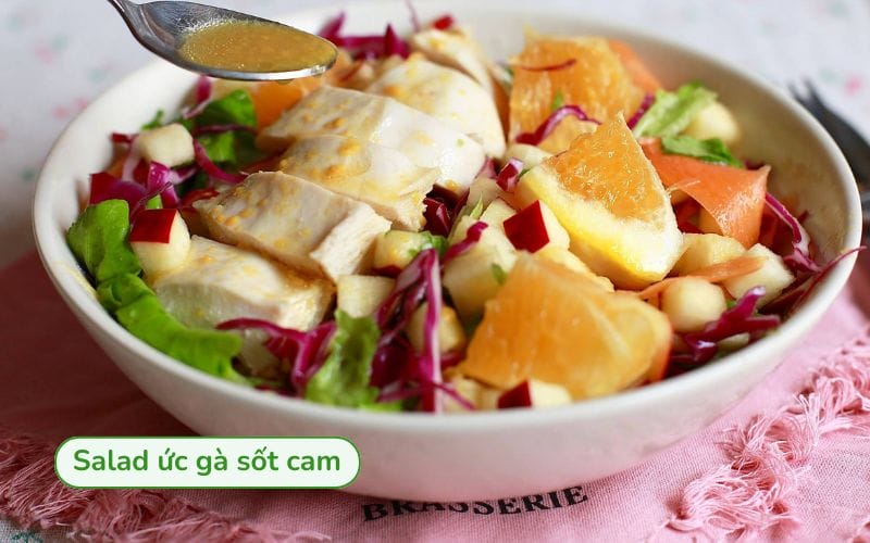 Vị salad ức gà sốt cam chua ngọt thanh mát kích thích vị giác
